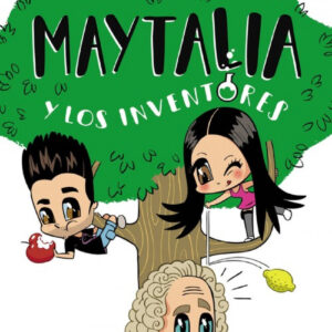 MAYTALIA Y LOS INVENTORES