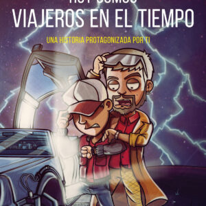 HOY SOMOS VIAJEROS EN EL TIEMPO