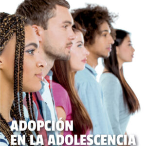 ADOPCIÓN EN LA ADOLESCENCIA Y JUVENTUD