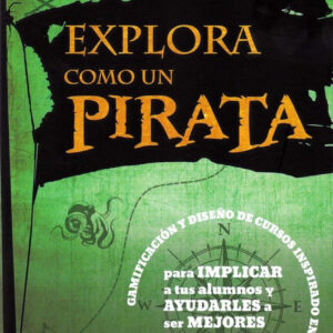 EXPLORA COMO UN PIRATA