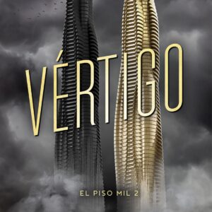 Vértigo. Piso mil 2