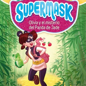 OLIVIA Y EL MISTERIO DE LA PANDA DE JADE
