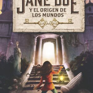 JANE DOE Y EL ORIGEN DE LOS MUNDOS