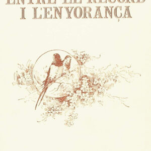 ENTRE EL RECORD I L'ENYORANçA