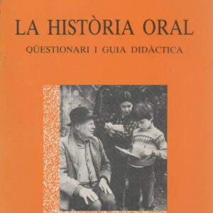 LA HISTORIA ORAL. QUEST. I GUIA