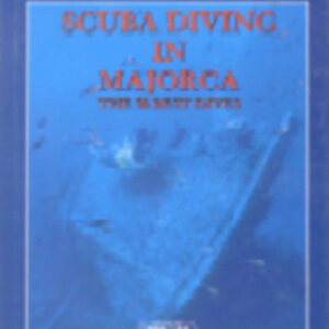 SCUBA DIVING IN MAJORCA.THE 50 BEST DIVE
