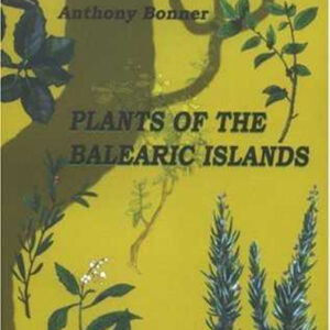 PLANTS OF THE BALEARIC ISLANDS -N.E