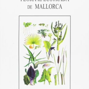 FLORA IL.LUSTRADA DE MALLORCA