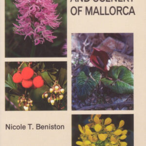 WILD FLOWERS AND SCENERY OF MALLORCA