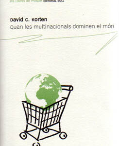 QUAN LES MULTINACIONALS DOMINEN EL MON