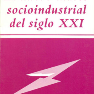 NUEVO MARCO SOCIOINDUSTRIAL S.XXI