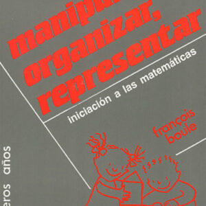 MANIPULAR,ORGANIZAR,REPRESENTAR