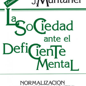 SOCIEDAD ANTE DEFICIENTE MENTAL
