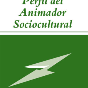 PERFIL DEL ANIMADOR SOCIOCULTURAL