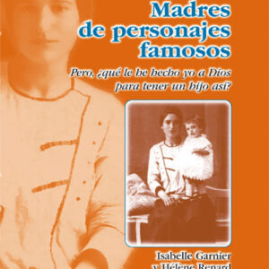 MADRES DE PERSONAJES FAMOSOS