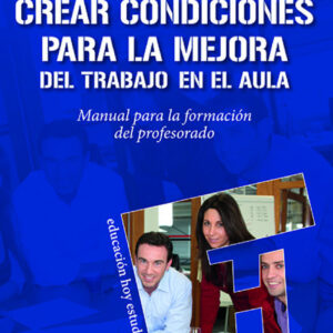 CREAR CONDICIONES MEJORA AULA
