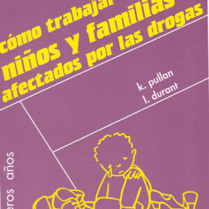 COMO TRABAJAR AFECTADOS DROGAS