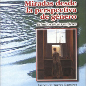 MIRADAS DESDE PERSPECTIVA DE GENERO