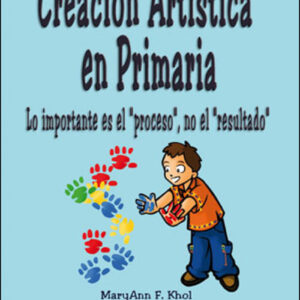 CREACION ARTISTICA EN PRIMARIA