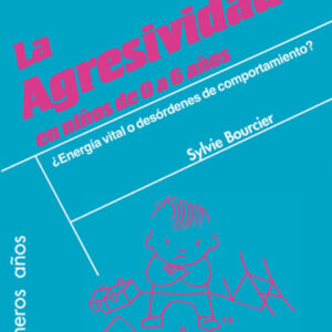 AGRESIVIDAD EN NIÑOS DE 0 A 6 AÑOS