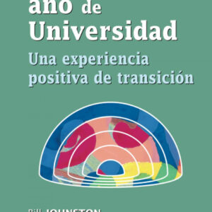 EL PRIMER AÑO DE UNIVERSIDAD