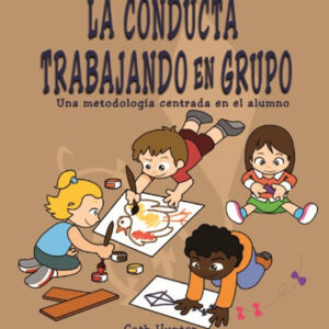 Comprender y mejorar la conducta trabajando