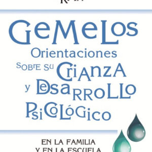 GEMELOS. ORIENTACIONES SOBRE CRIANZA