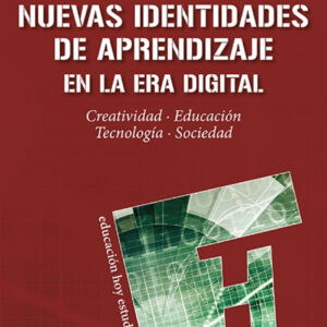 NUEVAS IDENTIDADES DE APRENDIZAJE EN LA ERA DIGITAL