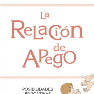 LA RELACIÓN DE APEGO
