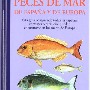 Guía de los peces de mar de españa y europa