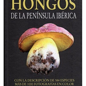 Guía de hongos de la península ibérica