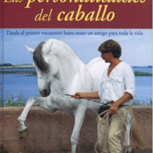 LAS PERSONALIDADES DEL CABALLO