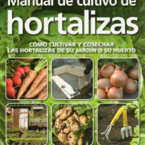 MANUAL DE CULTIVO DE HORTALIZAS