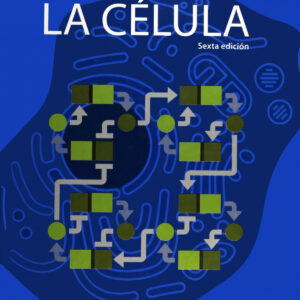 BIOLOGÍA MOLECULAR DE LA CÉLULA