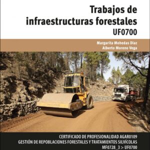 Trabajos de infraestructuras forestales