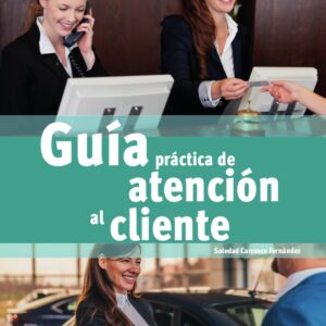 GUÍA PRÁCTICA DE ATENCIÓN AL CLIENTE