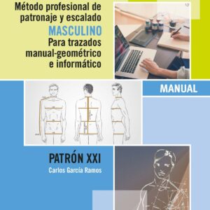 Metodo profesional de patronaje y escalado masculino para trazados