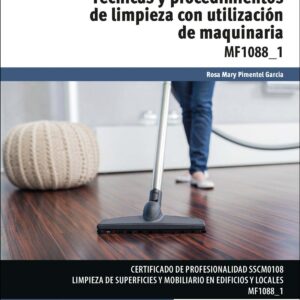 Técnicas y procedimientos de limpieza con utilización de maquinaria