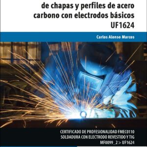 Soldadura con electrodos revestidos de chapas y perfiles de acero carbono con electrodos básicos