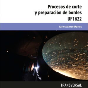 PROCESOS DE CORTE Y PREPARACIÓN DE BORDES UF1622