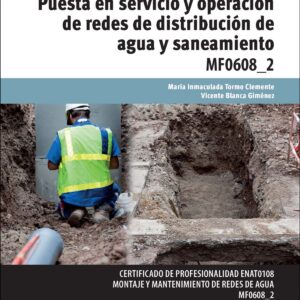Puesta en servicio y operación de redes y distribución de aguas y saneamiento