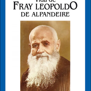 Vida De Fray Leopoldo De Alpandeire