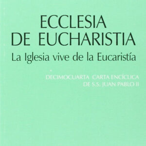 Ecclesia De Eucharistia