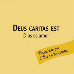 Deus Caritas Est. Dios Es Amor