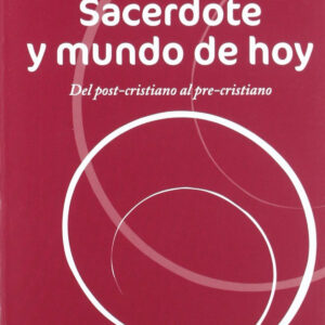 Sacerdote Y Mundo De Hoy