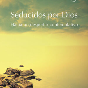 Seducidos Por Dios