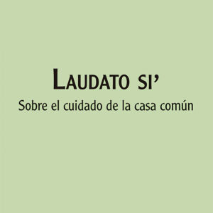 Laudato Si