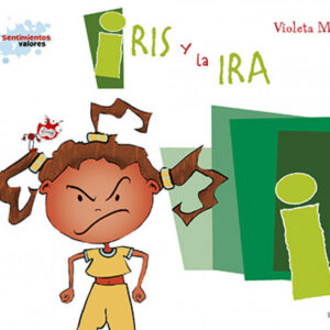 I/Iris y la ira