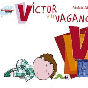 V/Víctor y la vagancia