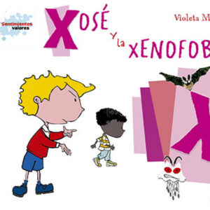 X/Xosé y la xenofobia